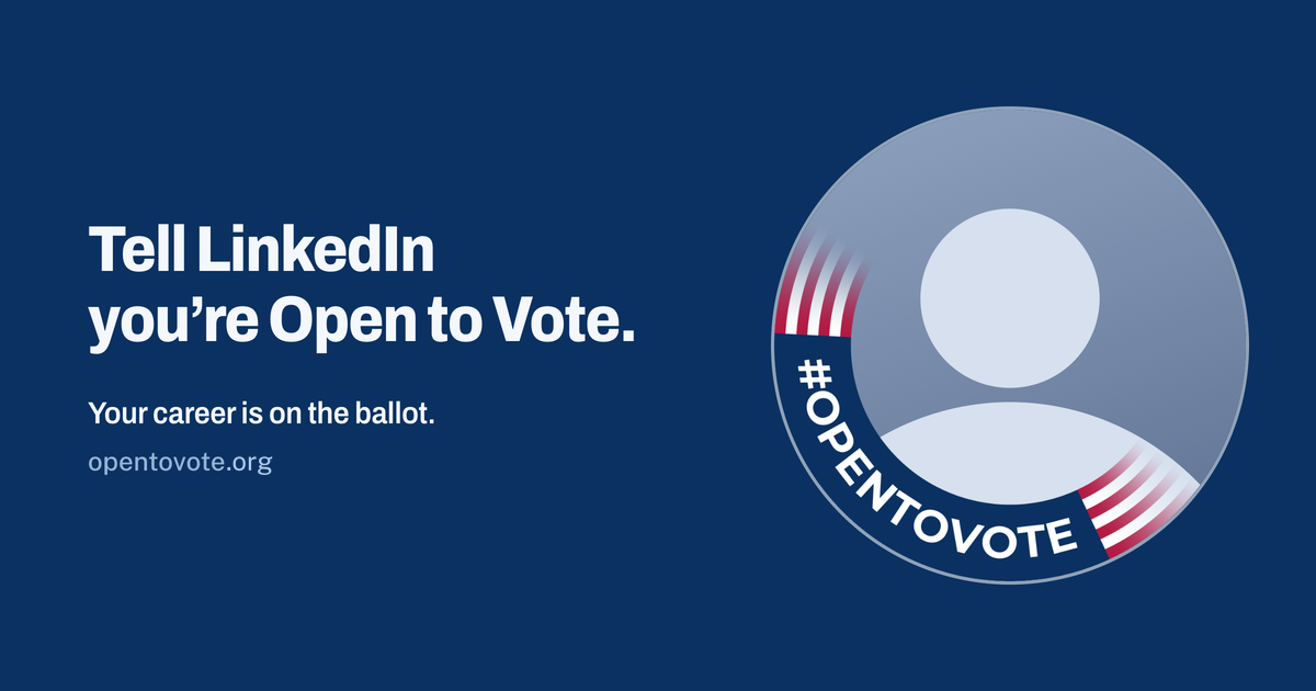 #OpenToVote on LinkedIn with Vote.org